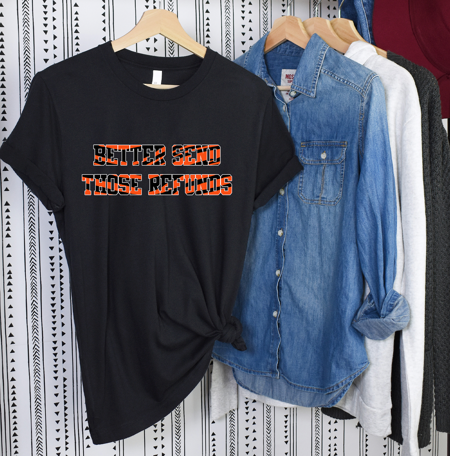 Better Send Those Refunds Unisex T-shirt