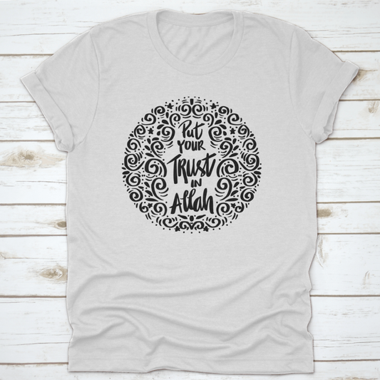 Put Your Trust In Allah. Quran Quote Trendy Style T-Shirt